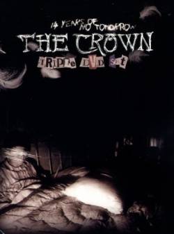 The Crown : 14 Years Of No Tomorrow